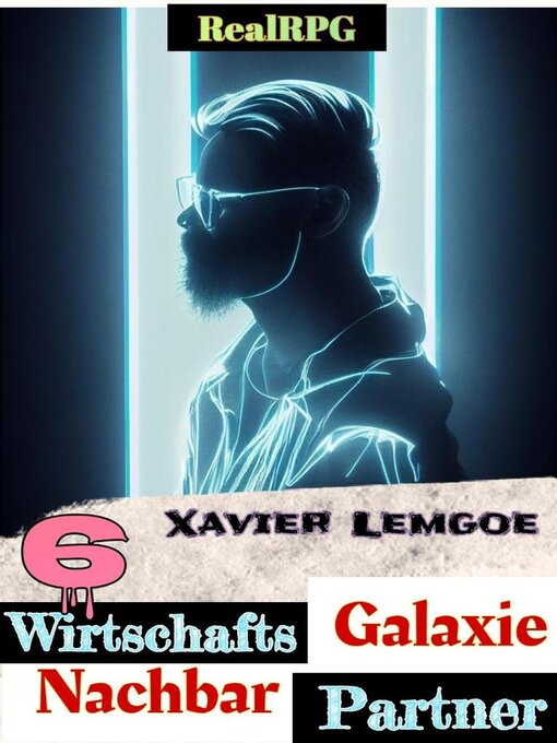 Title details for Wirtschafts-Partner Nachbar-Galaxie #6 by Xavier Lemgoe - Available